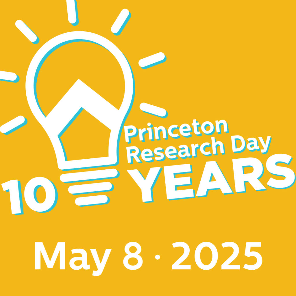 Princeton Research Day 10 Years May 8 2025